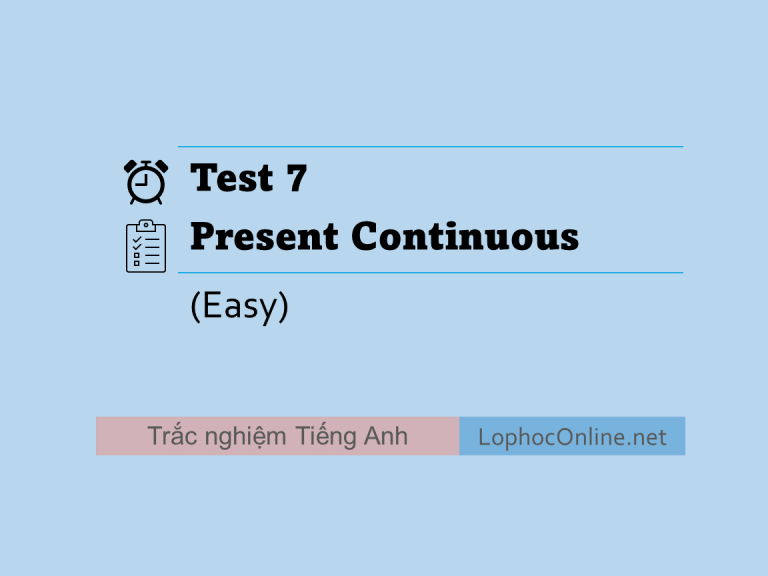 Test 7 - Present Continuos (Easy)